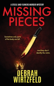 Missing Pieces (Steele and Flowers Murder Mysteries)