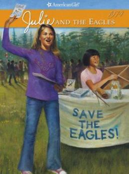 Julie and the Eagles: 1974 - Book #4 of the American Girl: Julie