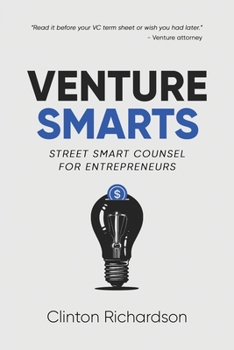 Paperback Venture Smarts: Street Smart Counsel for Entrepreneurs Book