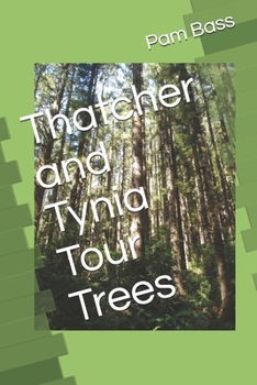 Thatcher and Tynia Tour Trees (A-Z Adventures)