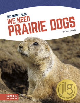 Library Binding We Need Prairie Dogs Book