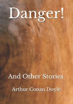 Danger!: And Other Stories