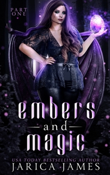 Paperback Embers and Magic: Part One: A Reverse Harem Paranormal Omegaverse Duet Book