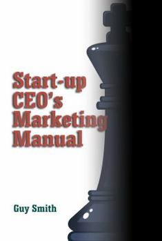Paperback Start-up CEO's Marketing Manual Book