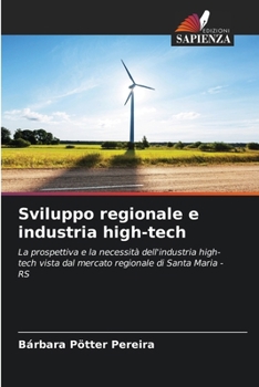 Paperback Sviluppo regionale e industria high-tech [Italian] Book