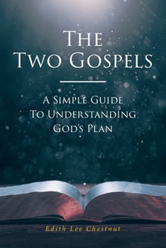 Paperback The Two Gospels: A Simple Guide to Understanding God's Plan Book