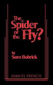 Paperback The Spider or the Fly? Book