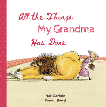 Hardcover All the Things My Grandma Has Done Book