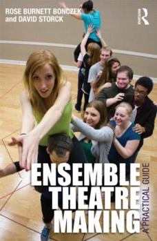 Paperback Ensemble Theatre Making: A Practical Guide Book