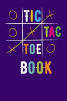 TIC TAC TOE BOOK: Pocket Brain Game Book For Teen Kids (720 Game Grids With Two Different Types of Colorful Grids Pattern)