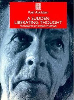 Paperback A Sudden Liberating Thought Book