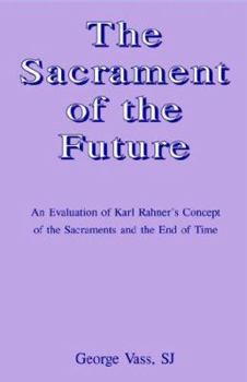 Paperback The Sacrament of the Future Book