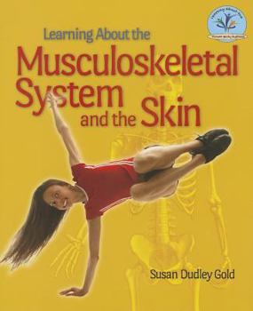 Paperback Learning about the Musculoskeletal System and the Skin Book