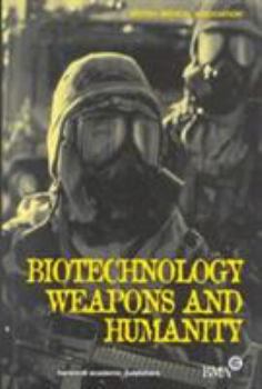 Hardcover Biotechnology, Weapons and Humanity Book