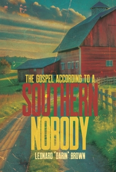 Hardcover The Gospel According to a Southern Nobody Book