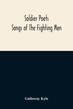 Paperback Soldier Poets: Songs Of The Fighting Men Book