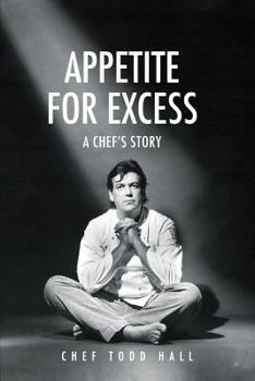 Paperback Appetite for Excess, a Chef's Story Book