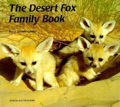 Hardcover The Desert Fox Family Book (Animal Family Series) Book