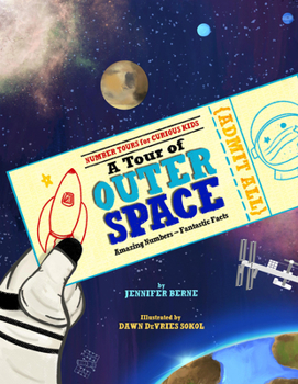 Hardcover A Tour of Outer Space: Amazing Numbers--Fantastic Facts Book