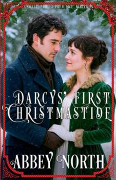 Darcys' First Christmastide (Darcy Under the Mistletoe)