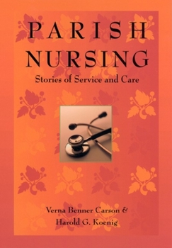 Paperback Parish Nursing: Stories of Service & Care Book
