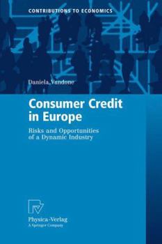 Paperback Consumer Credit in Europe: Risks and Opportunities of a Dynamic Industry Book