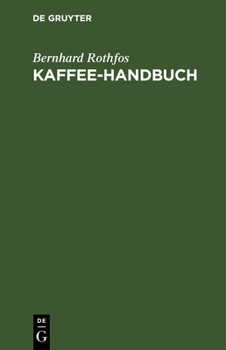Hardcover Kaffee-Handbuch [German] Book