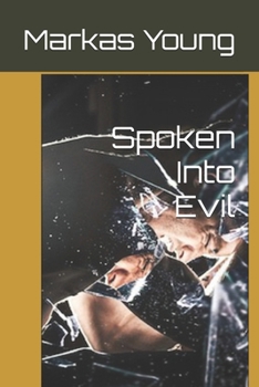 Paperback Spoken Into Evil Book