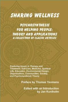 Paperback Sharing Wellness: Psychosynthesis for Helping People Book