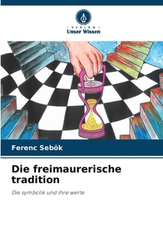 Die freimaurerische tradition (German Edition)