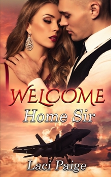 Paperback Welcome Home Sir: Second Chance Novella Military Welcome Home Book