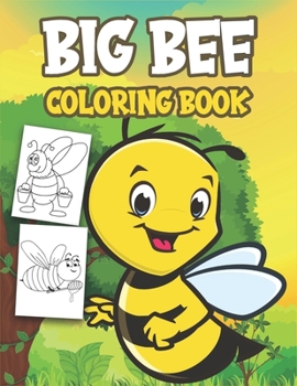 Paperback Big Bee Book: Coloring Book filled with Big Bee designs Book