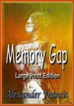 Paperback Memory Gap: Large Print Edition Book