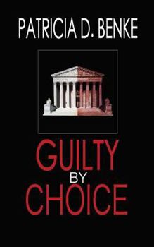 Paperback Guilty By Choice Book