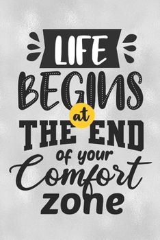 Life Begins At The End Of Your Comfort Zone: Feel Good Reflection Quote for Work | Employee Co-Worker Appreciation Present Idea | Office Holiday Party Gift Exchange