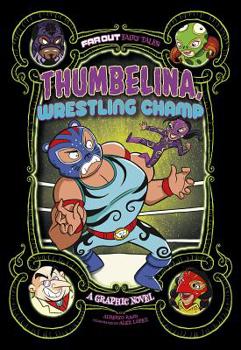 Paperback Thumbelina, Wrestling Champ: A Graphic Novel Book