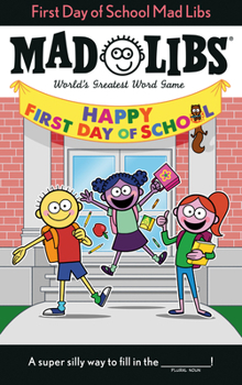 Paperback First Day of School Mad Libs: World's Greatest Word Game Book