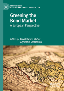 Hardcover Greening the Bond Market: A European Perspective Book
