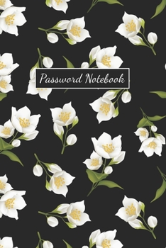 Paperback Password Notebook: Floral Logbook, Alphabetized A to Z Password Manager for Internet Address, Username, Website Login and Email - Alphabe Book