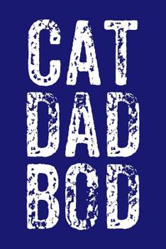 Cat Dad Bod: Graph Paper Notebook 6”x9” 120 Pages