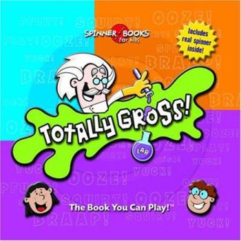 Paperback Totally Gross [With Spinner] Book
