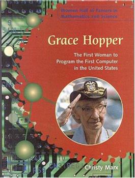 Library Binding Grace Hopper: The First Woman to Program the First Computer in the United States Book