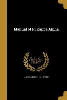 Paperback Manual of Pi Kappa Alpha Book