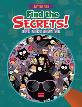Paperback Find the Secrets! Hidden Pictures Activity Book