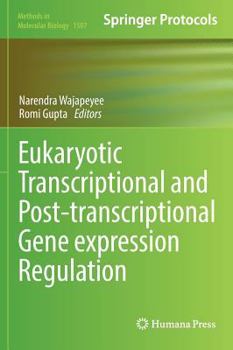 Hardcover Eukaryotic Transcriptional and Post-Transcriptional Gene Expression Regulation Book