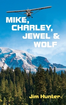 Hardcover Mike, Charley, Jewel & Wolf Book