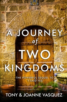 Paperback A Journey of Two Kingdoms Book