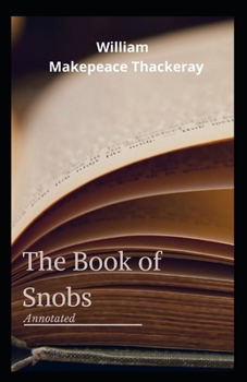 Paperback The Book of Snobs Annotated Book