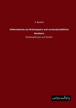 Paperback Volkerstamme Am Brahmaputra Und Verwandschaftliche Nachbarn [German] Book