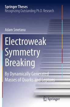 Paperback Electroweak Symmetry Breaking: By Dynamically Generated Masses of Quarks and Leptons Book